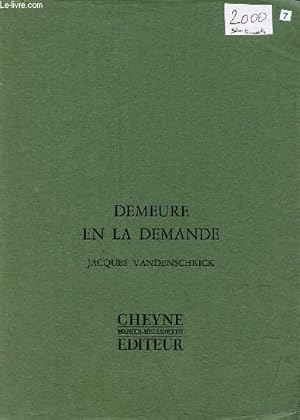 Immagine del venditore per Demeure en la demande. venduto da Le-Livre