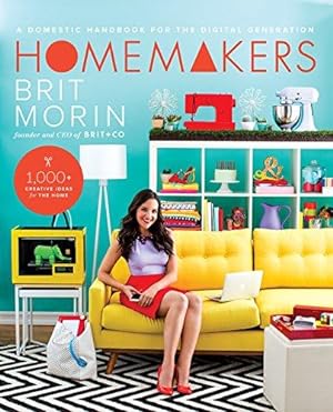 Seller image for Homemakers: A Domestic Handbook for the Digital Generation for sale by WeBuyBooks 2