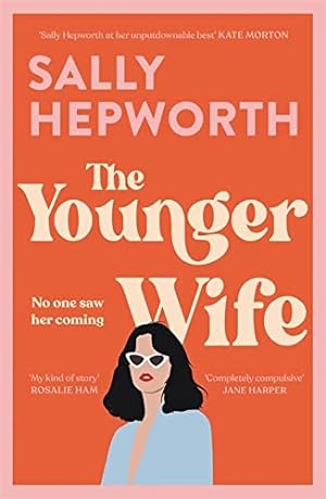 Seller image for The Younger Wife: An unputdownable new domestic drama with jaw-dropping twists for sale by WeBuyBooks 2