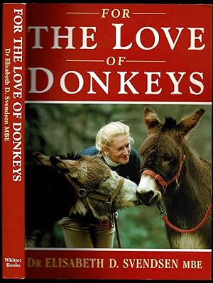 Bild des Verkufers fr For the Love of Donkeys zum Verkauf von The Book Collector, Inc. ABAA, ILAB