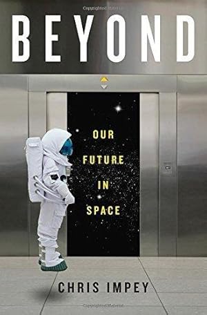 Imagen del vendedor de Beyond - Our Future in Space a la venta por WeBuyBooks 2