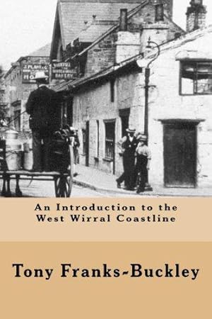 Seller image for An Introduction to the West Wirral Coastline: The Wirral Peninsula: Volume 3 for sale by WeBuyBooks 2