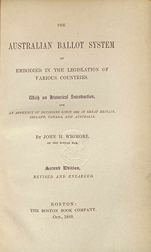 Immagine del venditore per The Australian ballot system as embodied in the legislation of various countries: With an historical introduction, and an appendix of decisions since 1856 . Britain, Ireland, Canada, and Australia venduto da WeBuyBooks 2