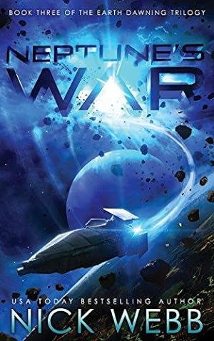 Bild des Verkufers fr Neptune's War: Book Three of the Earth Dawning Series: Volume 3 zum Verkauf von WeBuyBooks 2