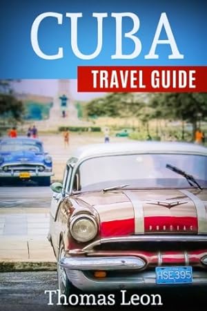 Bild des Verkufers fr Cuba Travel Guide: The Real Travel Guide From a Traveler. All You Need To Know About Cuba. zum Verkauf von WeBuyBooks 2