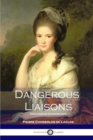 Immagine del venditore per Dangerous Liaisons (Les Liaisons Dangereuses) venduto da WeBuyBooks 2