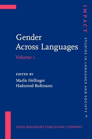 Seller image for Gender Across Languages: The linguistic representation of women and men. Volume 1: 9 (IMPACT: Studies in Language, Culture and Society) for sale by WeBuyBooks 2