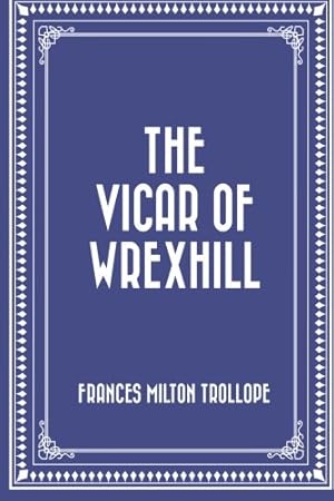 Seller image for The Vicar of Wrexhill for sale by WeBuyBooks 2
