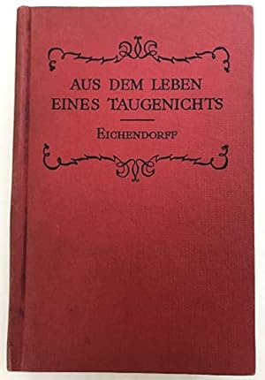 Seller image for Aus dem Leben eines Taugenichts / von Joseph Freih. von Eichendorff ; edited, with an introduction and notes, by Carl Osthaus for sale by WeBuyBooks 2