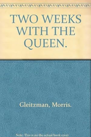 Seller image for TWO WEEKS WITH THE QUEEN. for sale by WeBuyBooks 2
