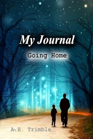 Seller image for My Journal : Going Home: Volume 2 for sale by WeBuyBooks 2