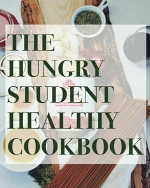 Image du vendeur pour The Hungry Student Healthy Cookbook - 100 easy as f*ck recipes mis en vente par WeBuyBooks 2
