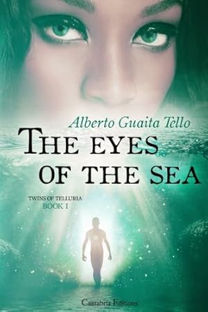 Immagine del venditore per The Eyes of the Sea: Twins of Telluria, Book I venduto da WeBuyBooks 2