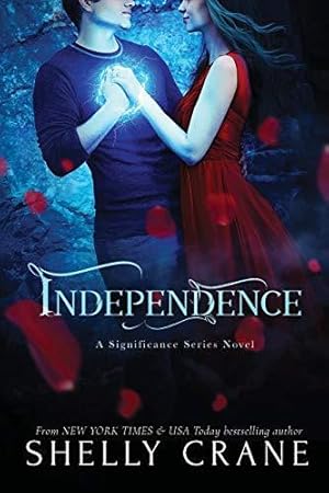 Imagen del vendedor de Independence: A Significance Series Novel: Volume 4 (Signifiance) a la venta por WeBuyBooks 2