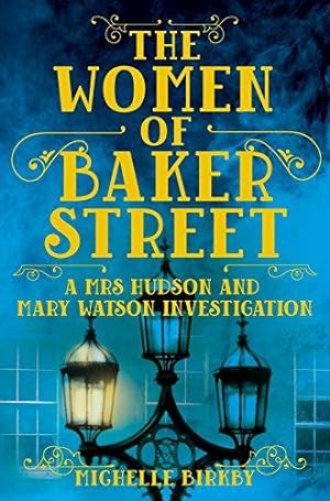 Image du vendeur pour The Women of Baker Street: A Mrs Hudson and Mary Watson Investigation (A Mrs Hudson and Mary Watson Investigation, 2) mis en vente par WeBuyBooks 2