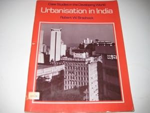 Immagine del venditore per Case Studies in the Developing World:Urbanisation in India venduto da WeBuyBooks 2