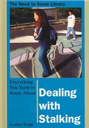 Seller image for Everything You Need to Know About Dealing With Stalking for sale by GreatBookPrices