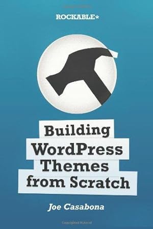 Bild des Verkufers fr Building WordPress Themes from Scratch zum Verkauf von WeBuyBooks 2