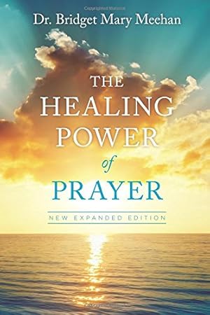 Bild des Verkufers fr The Healing Power of Prayer: New Expanded Edition zum Verkauf von WeBuyBooks 2