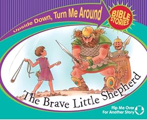 Image du vendeur pour The Brave Little Shepherd/The Selfish Son Comes Home (Upside Down, Turn Me Around Bible Stories) mis en vente par WeBuyBooks 2
