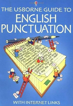 Bild des Verkufers fr The Usborne Guide to English Punctuation: Internet Linked zum Verkauf von WeBuyBooks 2