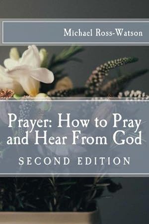 Bild des Verkufers fr Prayer: How to Pray and Hear From God zum Verkauf von WeBuyBooks 2