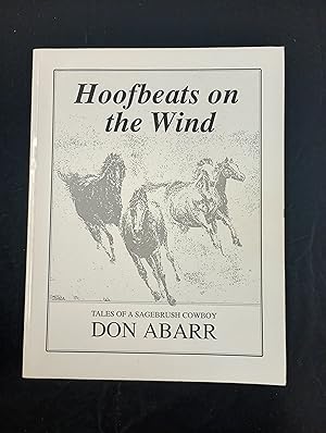 Imagen del vendedor de Hoofbeats on the Wind: Tales of a Sagebrush Cowboy a la venta por Second Edition Books