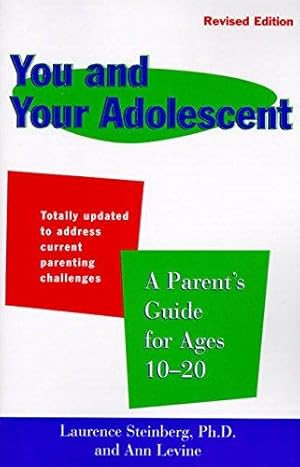 Bild des Verkufers fr You and Your Adolescent Revised Edition: Parent's Guide for Ages 10-20, a zum Verkauf von WeBuyBooks 2