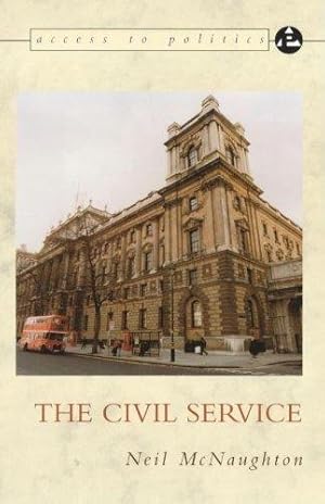 Immagine del venditore per Access to Politics: The Civil Service venduto da WeBuyBooks 2