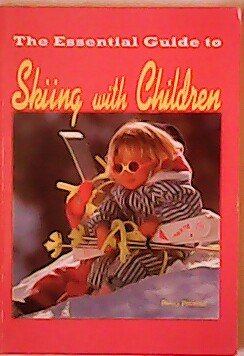 Seller image for Skiing with Children: The Essential Guide for sale by WeBuyBooks 2