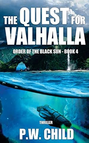 Bild des Verkufers fr The Quest for Valhalla: Volume 4 (Order of the Black Sun) zum Verkauf von WeBuyBooks 2