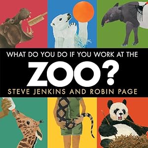 Imagen del vendedor de What Do You Do If You Work at the Zoo? a la venta por GreatBookPrices
