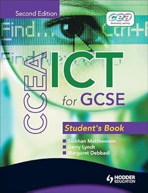Imagen del vendedor de CCEA ICT for GCSE Student Book 2nd Edition (CICT) a la venta por WeBuyBooks 2