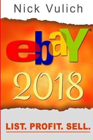 Imagen del vendedor de eBay 2018: List. Profit. Sell. a la venta por WeBuyBooks 2
