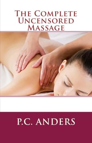 Seller image for The Complete Uncensored Massage for sale by WeBuyBooks 2
