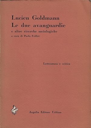 Seller image for Le due avanguardie e altre ricerche sociologiche for sale by Romanord