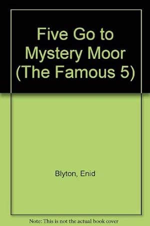Seller image for Five Go to Mystery Moor: 13 (The Famous 5) for sale by WeBuyBooks 2