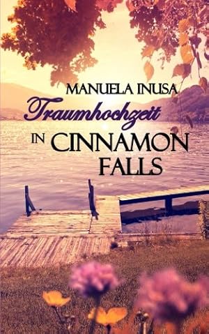Bild des Verkufers fr Traumhochzeit in Cinnamon Falls: Volume 4 zum Verkauf von WeBuyBooks 2