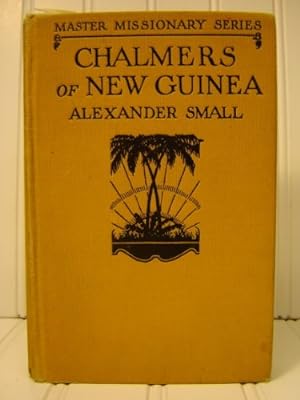 Immagine del venditore per Chalmers of New Guinea, (Master missionary series) venduto da WeBuyBooks 2