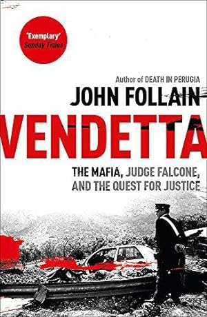 Seller image for Vendetta: The Mafia, Judge Falcone and the Quest for Justice for sale by WeBuyBooks 2