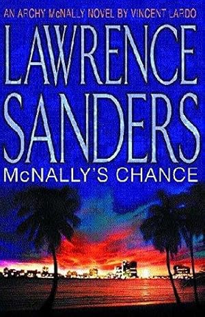 Seller image for Lawrence Sanders' McNally's Chance: An Archy McNally Novel (Archy McNally S.) for sale by WeBuyBooks 2