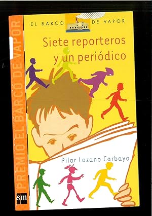 Bild des Verkufers fr siete reporteros y un periodico (Spanish Edition) zum Verkauf von Papel y Letras