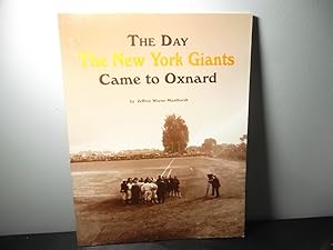 Seller image for The Day The New York Giants Came to Oxnard for sale by Eastburn Books