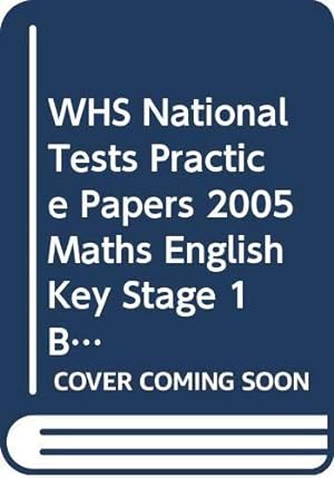 Seller image for WHS National Tests Practice Papers 2005 Maths English Key Stage 1 Book 2 (WH Smith National Test Practice Papers) for sale by WeBuyBooks 2