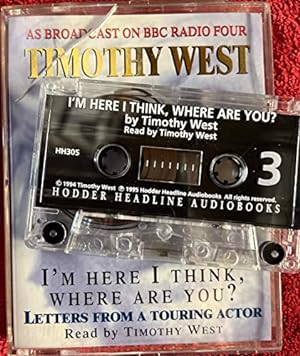 Seller image for I'm Here, I Think, Where are You?: Letters from a Touring Actor for sale by WeBuyBooks 2