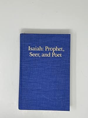 Bild des Verkufers fr Isaiah--Prophet, Seer, and Poet zum Verkauf von WeBuyBooks 2