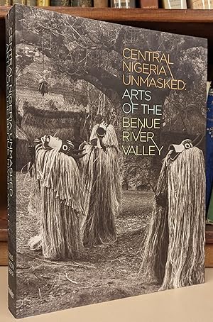 Immagine del venditore per Central Nigeria Unmasked: Arts of the Benue River Valley venduto da Moe's Books
