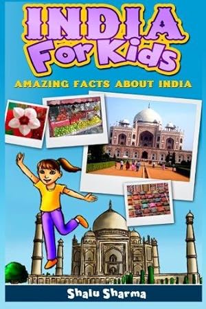 Bild des Verkufers fr India For Kids: Amazing Facts About India zum Verkauf von WeBuyBooks 2
