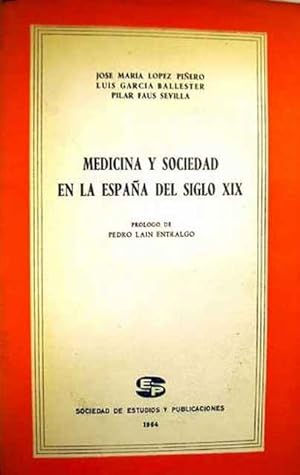 Bild des Verkufers fr Medicina y sociedad en la Espaa del siglo XIX zum Verkauf von SOSTIENE PEREIRA