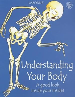 Seller image for Understanding Your Body (Usborne Science for Beginners) for sale by WeBuyBooks 2